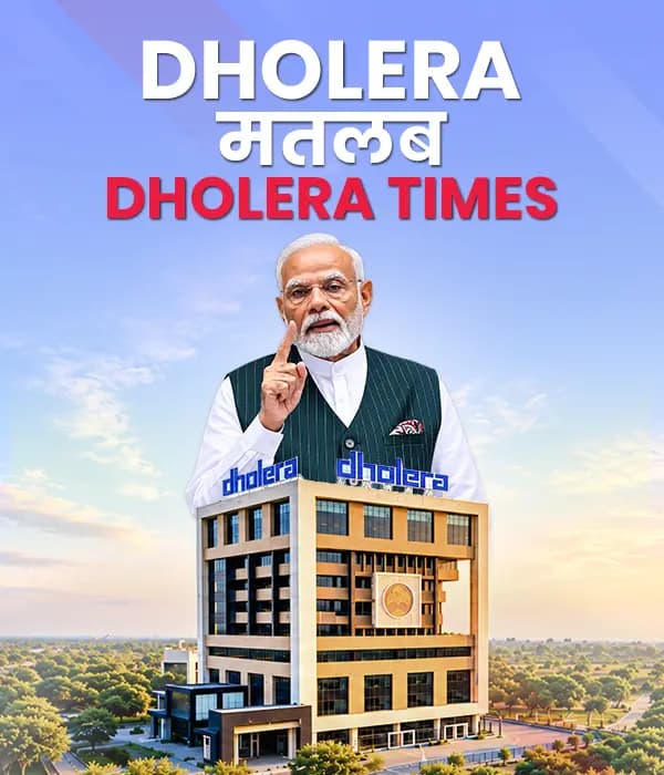 Dholera Times